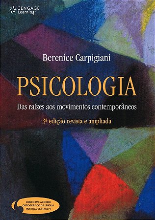 Psicologia - das Raizes Aos Movimentos Contemporaneos