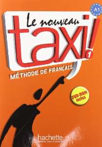 Le Nouveau Taxi!: Livre de L Eleve: Niveau 1