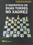 Sacrificio de Duas Torres no Xadrez, O