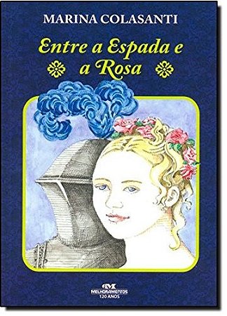 Entre a Espada e a Rosa
