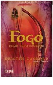 Fogo Como Tudo Comecou - Graceling