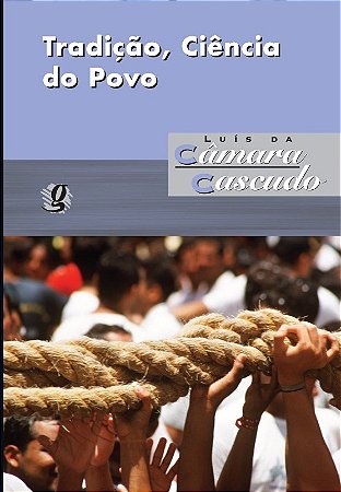 Tradicao, Ciencia do Povo