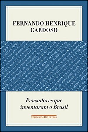 Pensadores Que Inventaram o Brasil