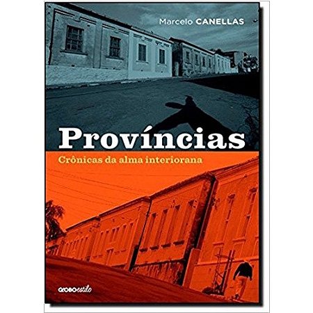 Provincias - Cronicas da Alma Interiorana