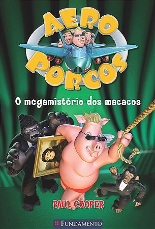 Aeroporcos - o Megamisterio dos Macacos