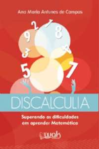 Discalculia - Superando as Dificuldades em Aprender Matematica