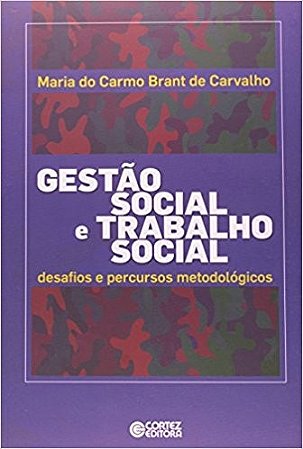Gestao Social e Trabalho Social - Desafios e Percursos Metodologicos