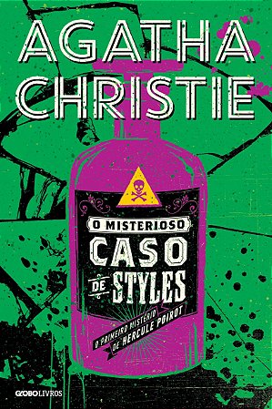 Misterioso Caso de Styles, o - o Primeiro Caso de Hercule Poirot