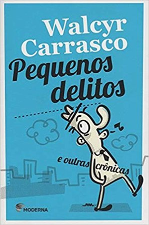 Pequenos Delitos e Outras Cronicas