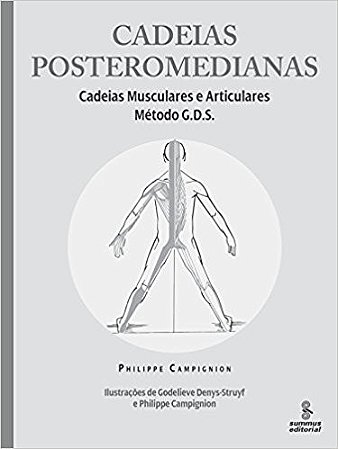 Cadeias Posteromedianas - Cadeias Musculares e Articulares - Metodo G.d.s.