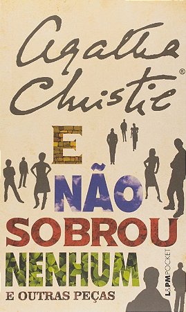 E Nao Sobrou Nenhum e Outras Pecas