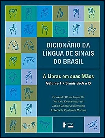 Dicionario da Lingua de Sinais do Brasil: a Libras em Suas Maos. 3 Volumes