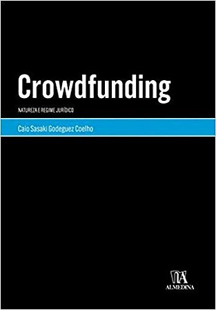 Crowdfunding - Natureza Regime Juridico