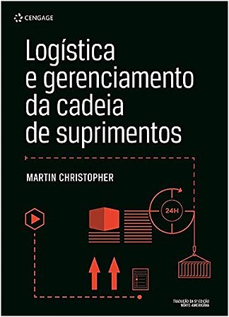 Logistica e Gerenciamento da Cadeia de Suprimentos