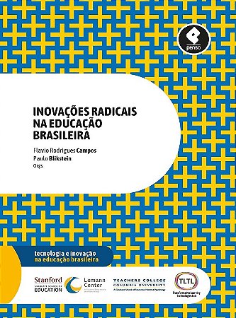 Inovacoes Radicais na Educacao Brasileira