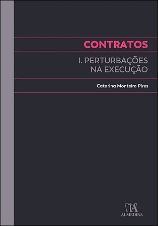 Contratos - Perturbacoes na Execucao