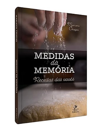 Medidas da Memoria - Receitas das Vovos