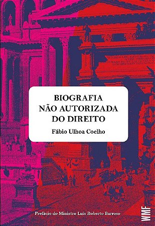 Biografia Nao Autorizada do Direito