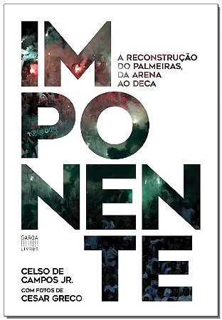 Imponente - a Rec. do Palmeiras, da Arena ao Deca