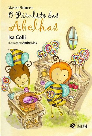 Vivene e Florine em o Pirulito das Abelhas
