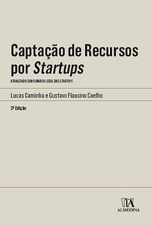 Captacao de Recursos por Startups - Atualizado com o Marco Legal das Startu
