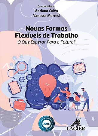 Novas Formas Flexiveis de Trabalho: o Que Esperar para o Futuro
