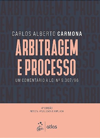 Arbitragem e Processo: Um Comentario a Lei n 9.307/96