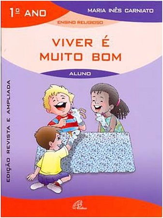 Viver e Muito Bom - Pre-escola/aluno