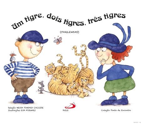 Tigre Dois Tigres Tres Tigres, Um