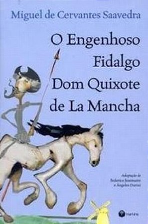 Engenhoso Fidalgo Dom Quixote de La Mancha, O