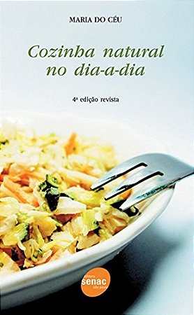 Cozinha Natural no Dia a Dia