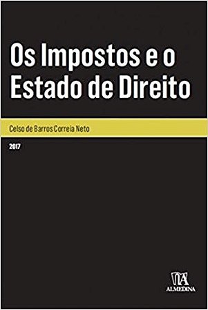 Os Impostos e o Estado de Direito