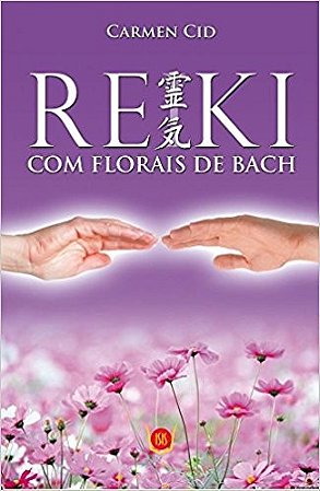 Reiki com Florais de Bach