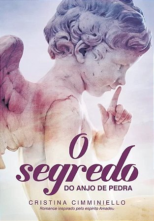 Segredo do Anjo de Pedra, O