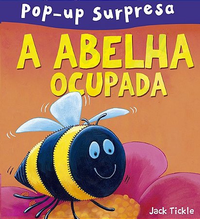 Abelha Ocupada, A