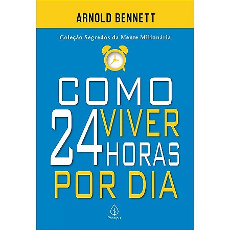 Como Viver 24 Horas por Dia