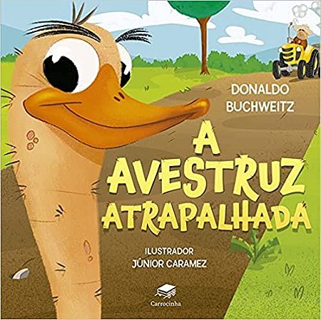 Avestruz Atrapalhada, A