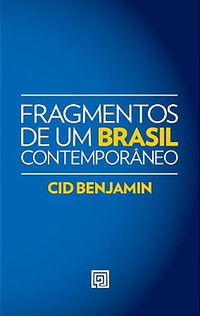Fragmentos de Um Brasil Contemporaneo