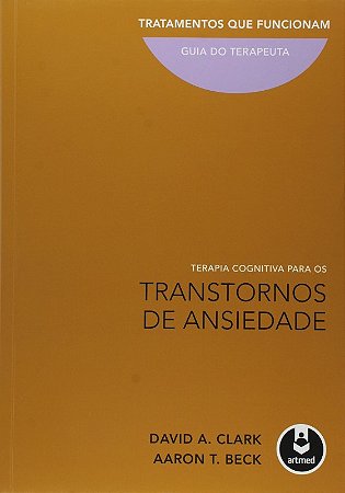Terapia Cognitiva para os Transtornos de Ansiedade