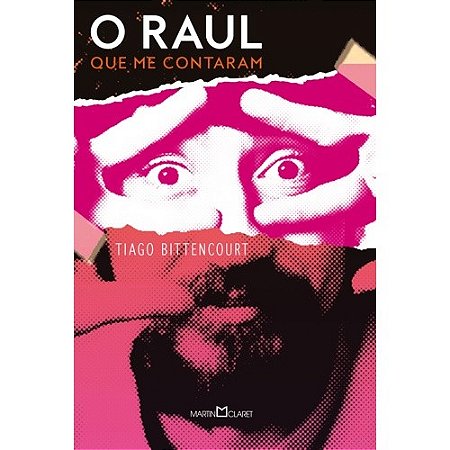 Raul Que me Contaram, o - a Historia do Maluco Beleza Revisitada por Um Pro