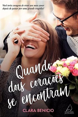Quando Dois Coracoes se Encontram