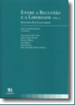 Entre a Reclusao e a Liberdade (estudos Penitenciarios) Vol. I