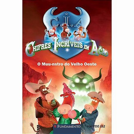 Chifres Incriveis em Acao - o Muu-nstro do Velho Oeste