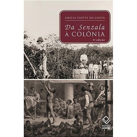 Da Senzala a Colonia