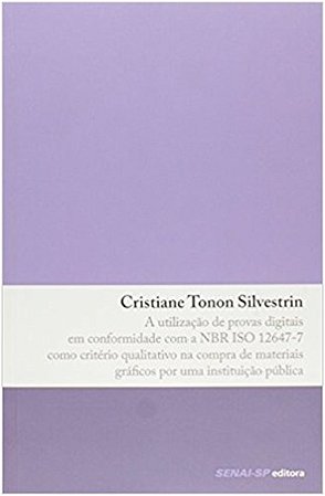 Utilizacao de Provas Digitais em Conformidade com a Nbr Iso 12647-7 Como cr
