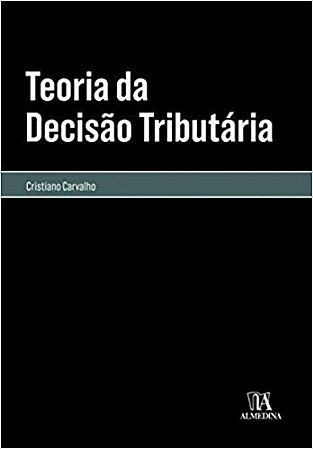 Teoria da Decisao Tributaria
