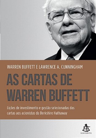 Cartas de Warren Buffett, As: Licoes de Investimento e Gestao Selecionadas