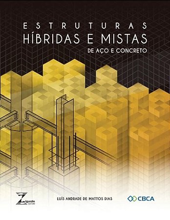 Estruturas Hibridas e Mistas de Aco e Concreto