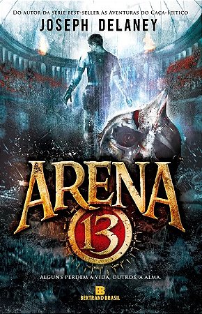 Arena 13: Alguns Perdem a Vida, Outros a Alma