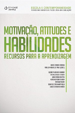 Motivacao, Atitudes e Habilidades - Recursos para a Aprendizagem